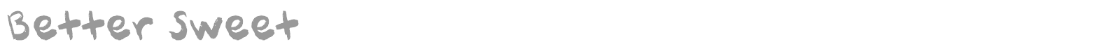 Better Sweet font preview